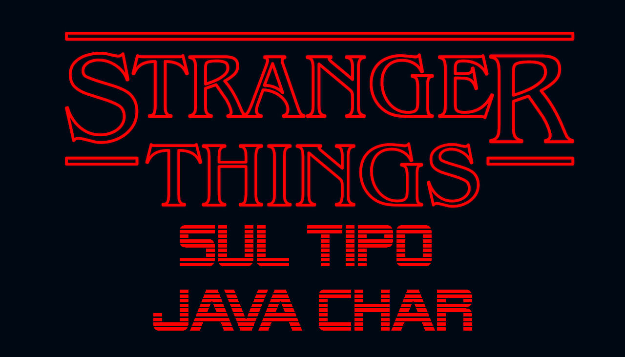 Stranger Things in Java Characters